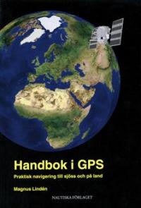 Magnus Lindén skrev den första handboken om GPS. &Aring;ret var 1999.